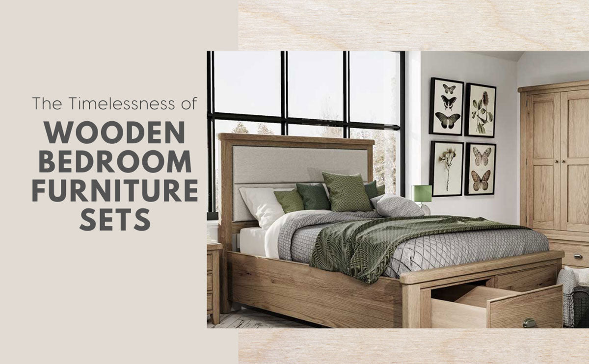 The Timelessness of Wooden Bedroom Furniture Sets