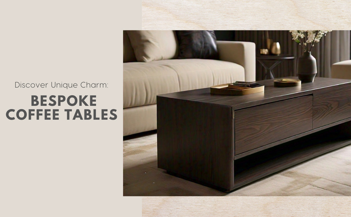 Discover Unique Charm: Bespoke Coffee Tables