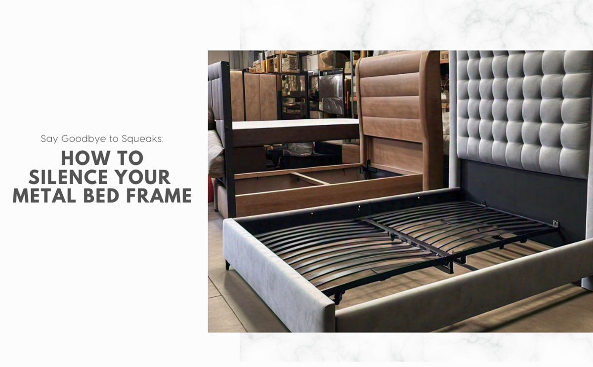 Say Goodbye to Squeaks: How to Silence Your Metal Bed Frame