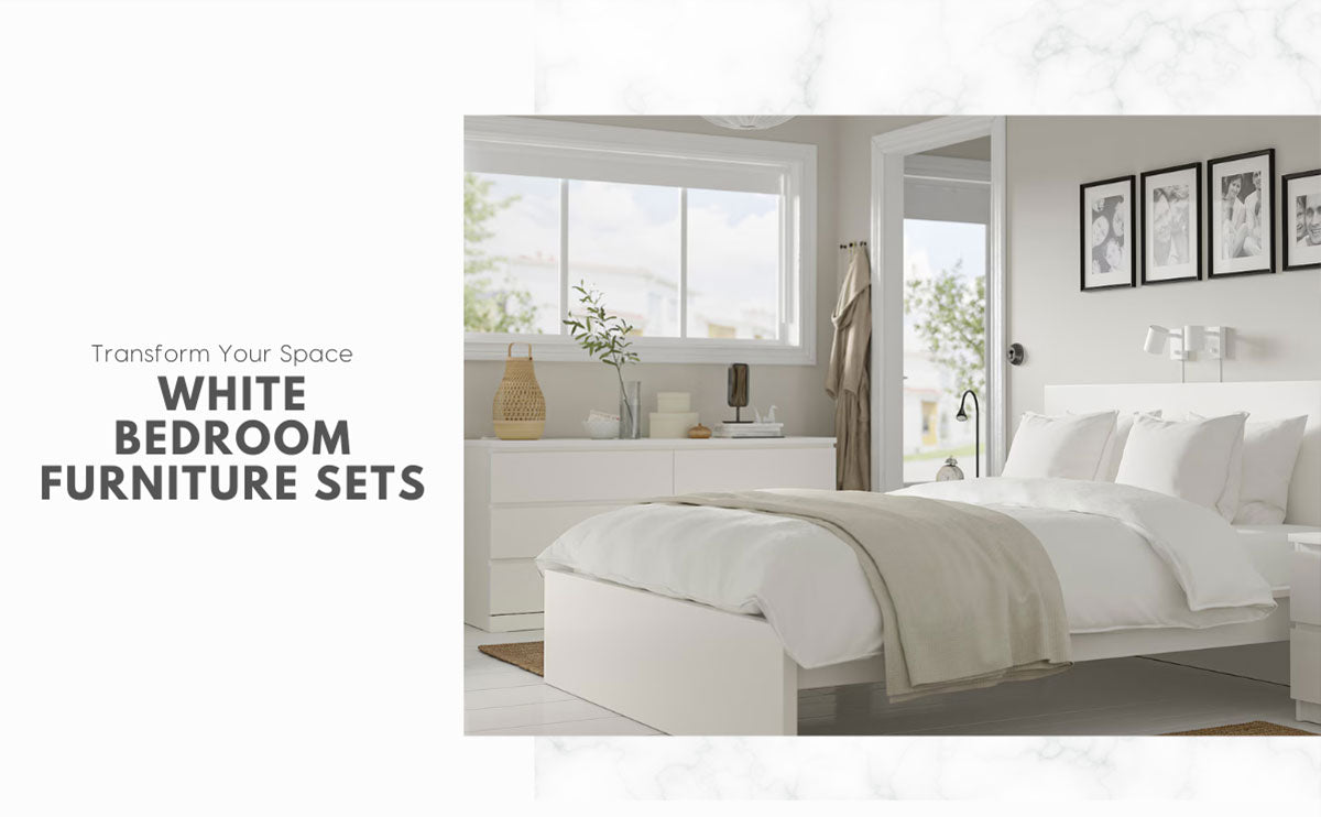 Transform Your Space: Best White Bedroom Furniture Sets